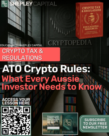ATO Crypto Rules every Aussie Investor Needs to Know - Cryptopedia by Shepley Capital
